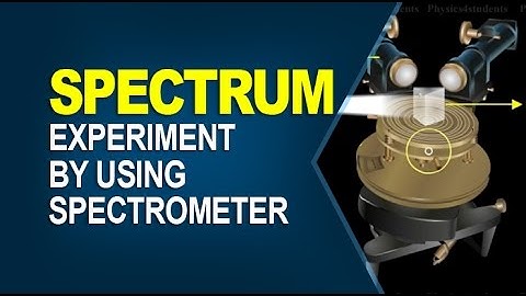 Spectrum - Experiment by Using Spectrometer