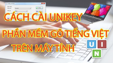 Cách cài unikey phần mềm gõ tiếng việt mới nhất 2025