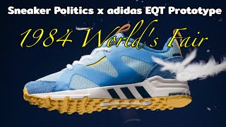 Sneaker Politics x adidas EQT Prototype 1984 World's Fair DETAILED LOOK and Release Update