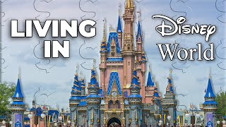 Living In Disney World For A Year - The Eye-Opening Cost