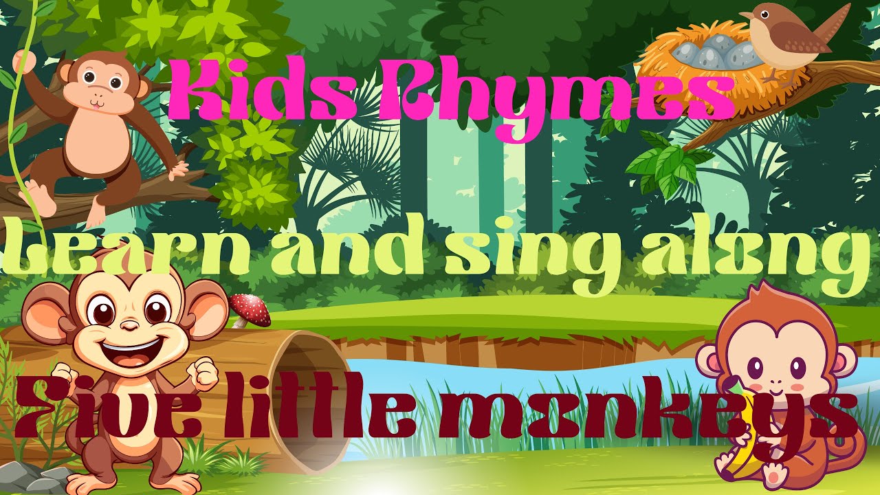 "Learn and Sing Along with Five Little Monkeys Kids Rhymes" - YouTube