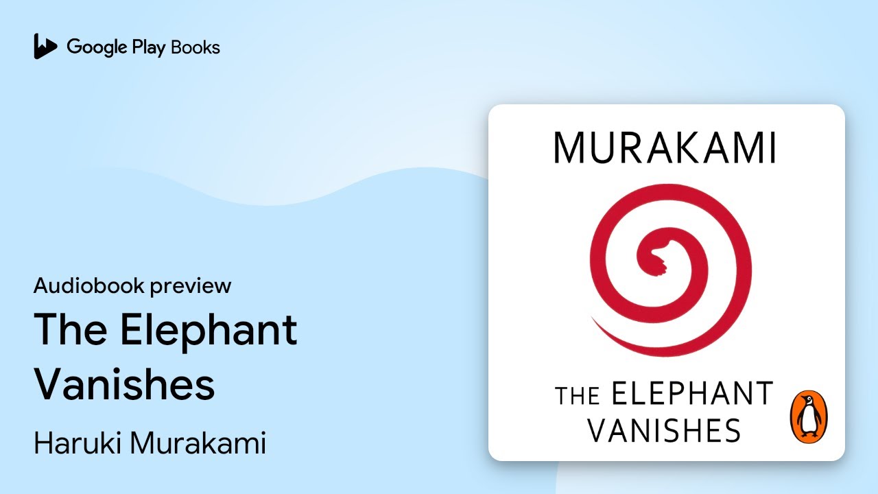 The Elephant Vanishes by Haruki Murakami · Audiobook preview