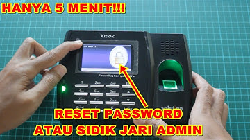 HANYA 5 MENIT!!! Cara Reset Password Admin Fingerprint Solution X100C Tanpa Aplikasi