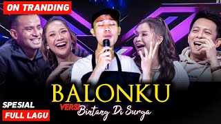 BALONKU Versi Bintang Di Surga | Lagu Ariel Di Rusak