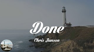 Chris Janson - Done (Lyrics)