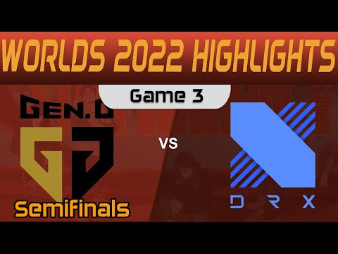 GEN vs DRX Highlights Game 3 Semifinals Worlds 2022 Gen G vs DRX by Onivia