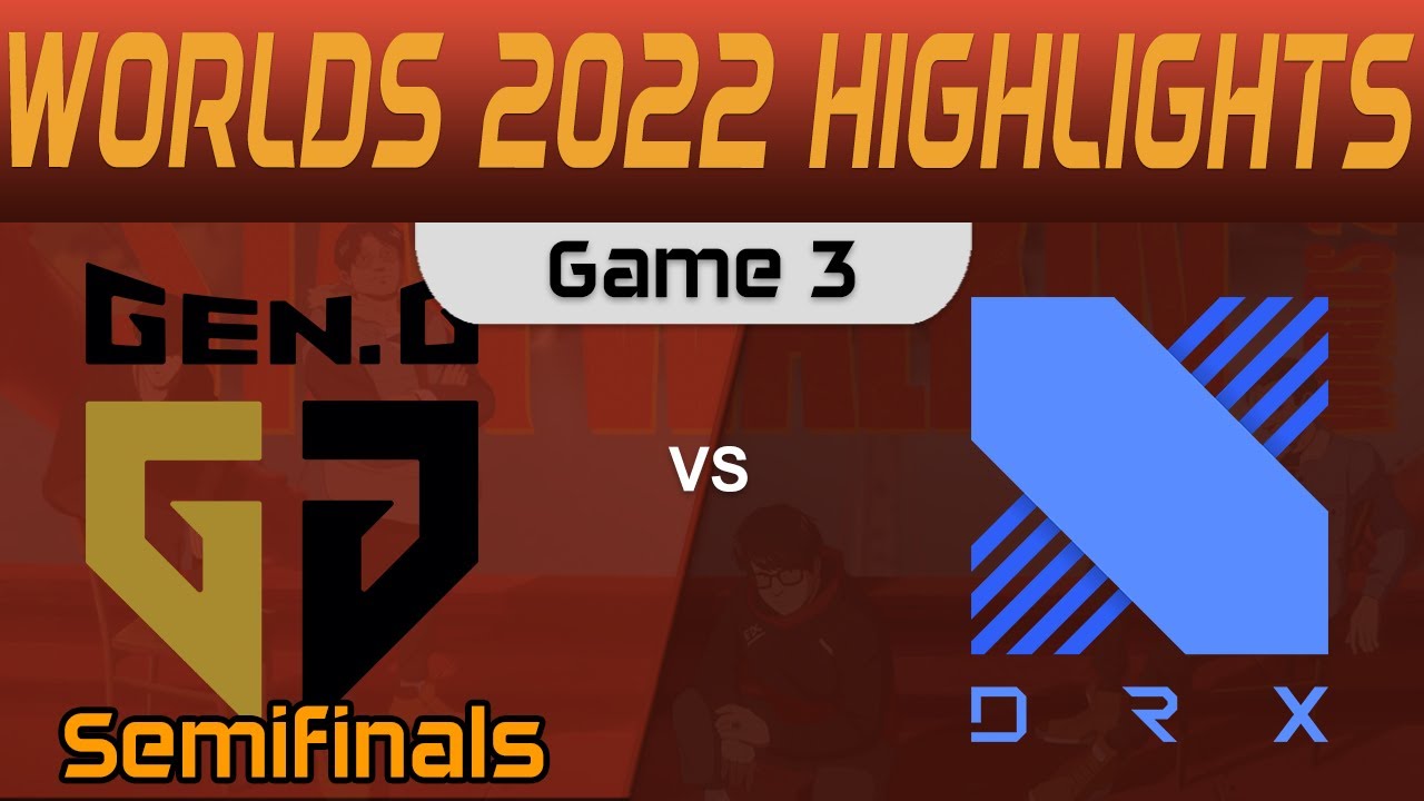 GEN vs DRX Highlights Game 3 Semifinals Worlds 2022 Gen G vs DRX by Onivia