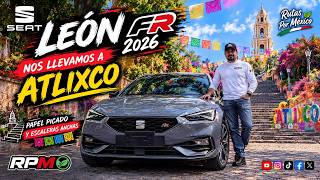 🚗 ¡NOS LLEVAMOS EL SEAT LEÓN FR 2026 A ATLIXCO! 🇲🇽🔥 Papel Picado y Escaleras Gigantes