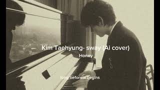 Kim Taehyung (Ai cover) sway