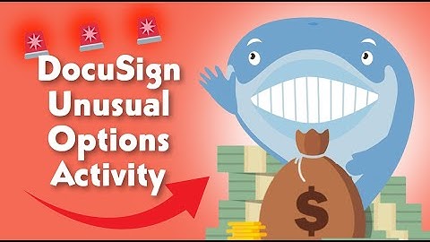 Analyzing Unusual DocuSign Options Spreads (OUTDATED)