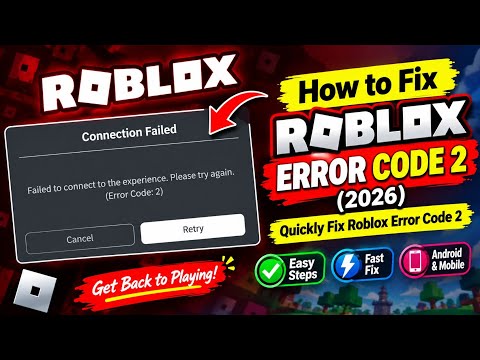 How to Fix Roblox Error Code 2 (2026) | Quickly Fix Roblox Error Code 2