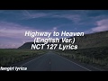 Highway to Heaven || NCT 127 (English Ver.) Lyrics