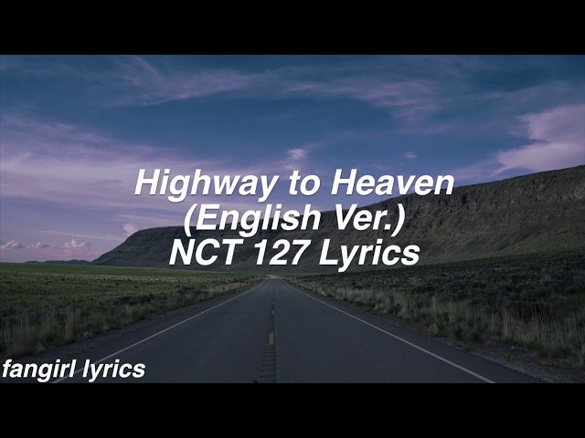 NCT 127 - Highway to Heaven Official Lyrics & Meaning