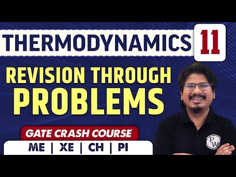Revision Through Problems | Thermodynamics 11 | GATE Crash Course