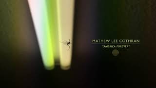 Watch Mathew Lee Cothran America Forever video