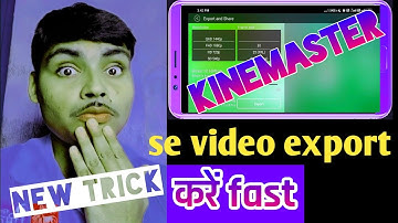 kinemaster me video kaise export kare || how to export video kinemaster fastly