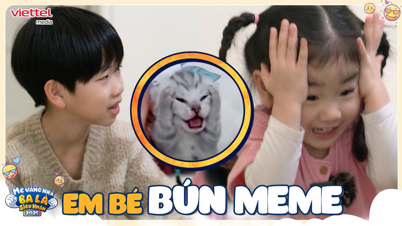 Em bé Bún hóa thánh MEME khiến bố Ba Duy và anh Đậu DỞ KHÓC DỞ CƯỜI l Mẹ Vắng Nhà Ba Là Siêu Nhân