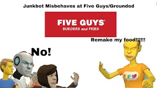 Junkbot Misbehaves at Five Guys/Grounded Junkbot gets Grounded Episode 6
