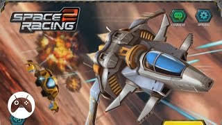 SPACE RACING 2 Android Gameplay