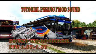 TUTORIAL CARA PASANG FMOD SOUND ETS 2 VERSI 1.37 SAMPAI 1.39