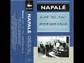 Napale - Suite Tic-Tac - Amor Que Calla (1994)