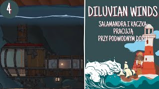 Diluvian Winds PL | Salamandra i Kaczka pracują przy Podwodnym Doku | 4