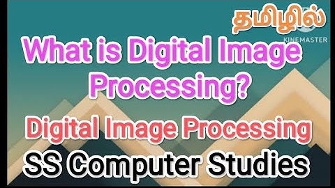 What is digital image processing? | digital image processing in tamil,#sscomputerstudies ,#digital