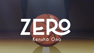 Kensho Ono【小野賢章】― ZERO｜Lyrics Video (Kan/Rom/Eng)