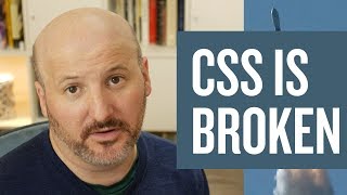 CSS is Broken