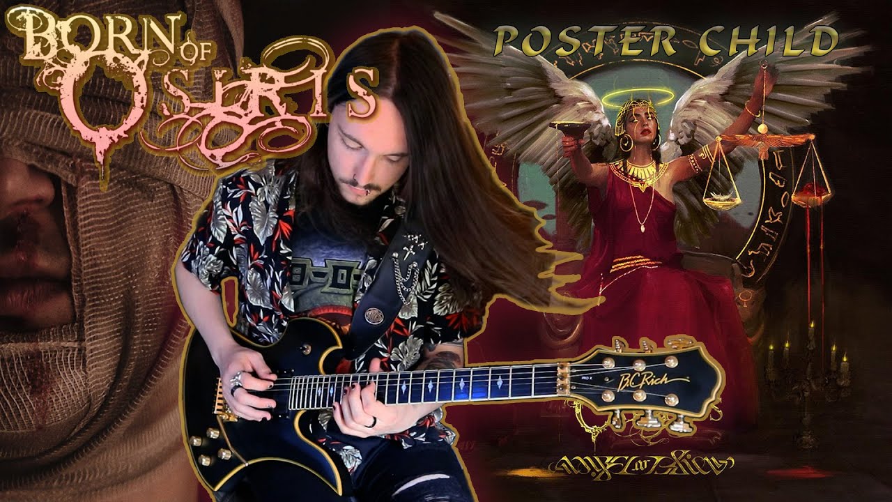 Poster Child - Born Of Osiris -  [Guitar Cover]