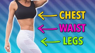 Lean Waist, Legs & Chest Intensive Exercise