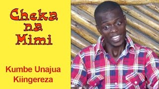 Kumbe Unajua Kiingereza - Cheka na Mimi (Komedi)