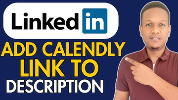 How To Add Calendly Link To Linkedin Profile Description