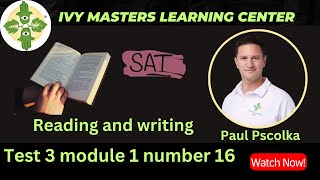 Digital SAT practice test 3 reading and writing module 1 number 16 || Ivy masters