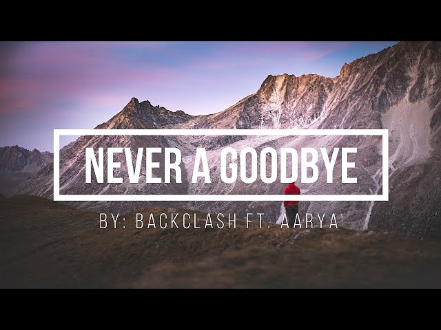 Backclash ft. Aarya - Never A Goodbye (Vlog No Copyright Music) class=