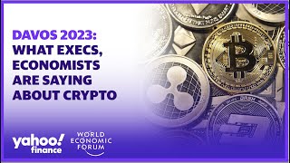 Davos 2023: What execs, economists are saying about crypto