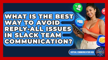 What Is The Best Way To Avoid Reply-all Issues In Slack Team Communication?