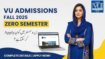 𝗭𝗲𝗿𝗼 𝗦𝗲𝗺𝗲𝘀𝘁𝗲𝗿 | 𝗙𝗮𝗹𝗹 𝟮𝟬𝟮𝟱 𝗔𝗱𝗺𝗶𝘀𝘀𝗶𝗼𝗻 | 𝗪𝗵𝗼 𝗰𝗮𝗻 𝗮𝗽𝗽𝗹𝘆 𝗳𝗼𝗿 𝗭𝗲𝗿𝗼 | 𝗩𝗶𝗿𝘁𝘂𝗮𝗹 𝗨𝗻𝗶𝘃𝗲𝗿𝘀𝗶𝘁𝘆 𝗼𝗳 𝗣𝗮𝗸𝗶𝘀𝘁𝗮𝗻