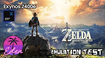 S24 FE | Exynos 2400e | Zelda: Breath of the Wild | Eden v0.0.3-rc2 | Test