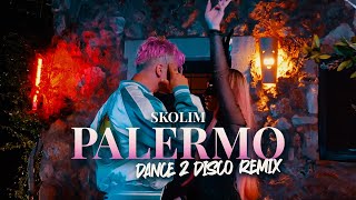 SKOLIM - Palermo (Dance 2 Disco Remix) Resimi