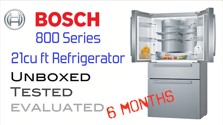 Bosch 800 Series Refrigerator - Unboxed, Tested and Evaluated for 6 months