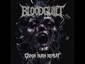 BLOODGUILT - "Crash Burn Repeat" #metal #hardcore #posthardcore #heavymetal #blackmetal #producer