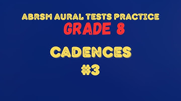 ABRSM GRADE 8 Aural Tests Practice | Cadences #3