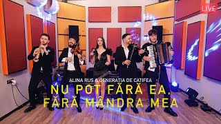 Alina Rus & Generatia de Catifea | Nu pot fara ea, fara mandra mea (Official Live 2024) 🔥