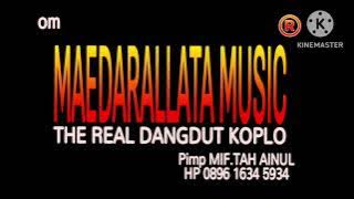 Ini ada yang iohg opk trag ik om MAEDARALLATA DANGDUT