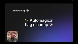 Automagical Flag Cleanup with LaunchDarkly