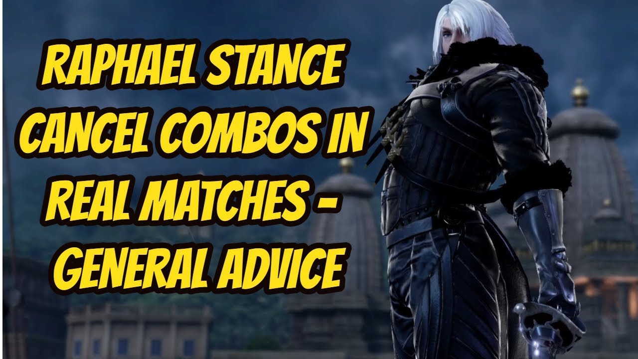 Scv Raphael Combos Raphael - Stance Cancel Combos in Real Matches! SoulCalibur VI - YouTube