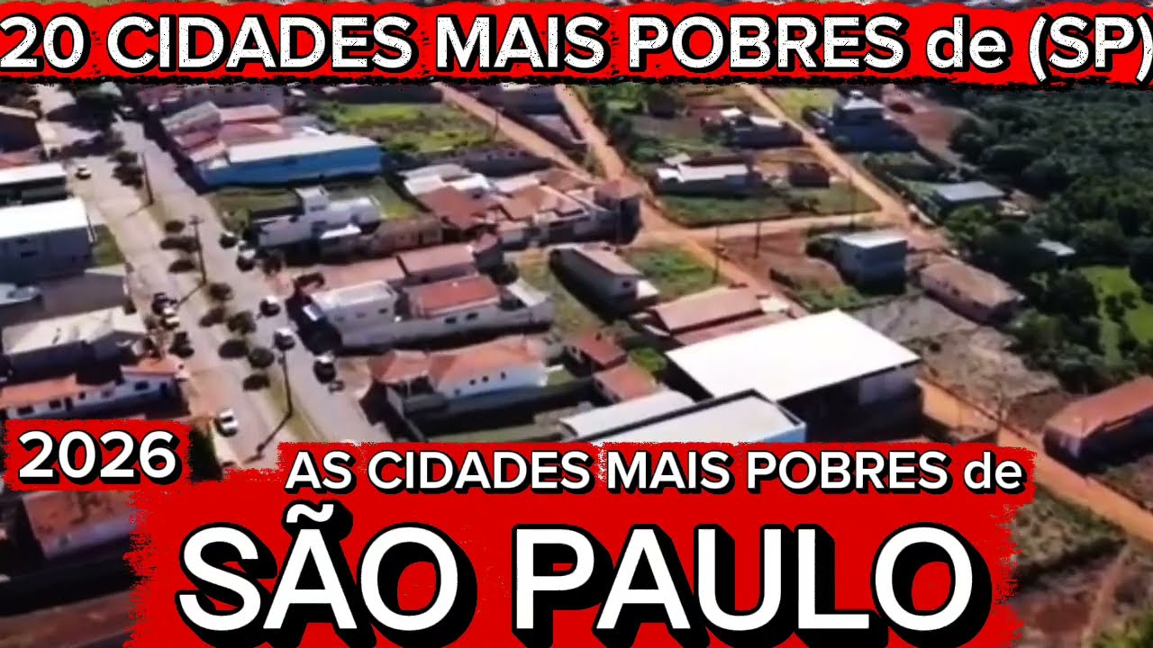CONHEÇA 20 CIDADES MAIS POBRES de SÃO PAULO 2026 [Ranking IBGE Atualizado]