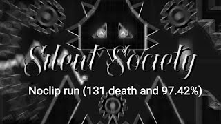 Silent Society by Vektra08 (Noclip run) 131 death and 97.42%