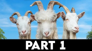 GOAT SIMULATOR 3 Gameplay Walkthrough PART 1 [4K PC ULTRA] - No Commentary
